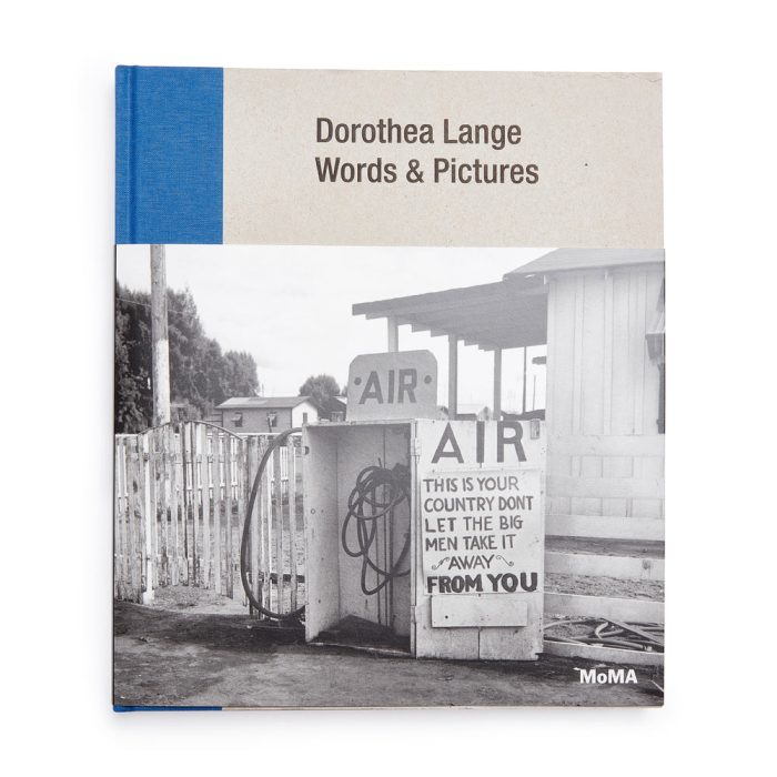 Dorothea Lange: Words & Pictures – Hardcover