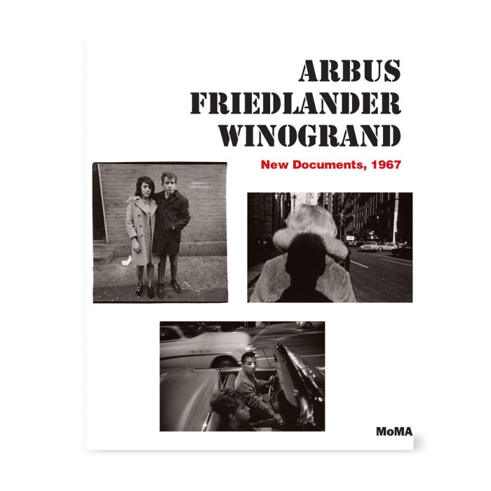 Arbus, Friedlander, Winogrand: New Documents, 1967 – Hardcover